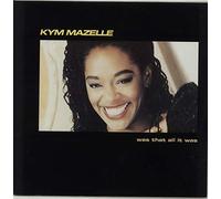 Kym Mazelle - Was That All It Was [12" VINYL]