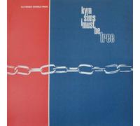 Kym Sims - I Must Be Free - Kym Sims 2X12"
