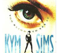 Kym Sims - incl. Take My Advice