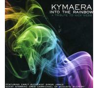 Kymaera - Into the Rainbow - A Tribute To Nick Webb