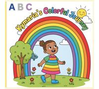 Kymaria's Colorful Journey Coloring Book For Kids: Educational Coloring Pages depicting various Journeys undertaken by Kymaria, accompanied by ... and for preschool children aged 3 to 6.