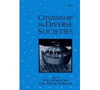 Kymlicka - Citizenship in Diverse Societies - New hardback or cased bo - P555z
