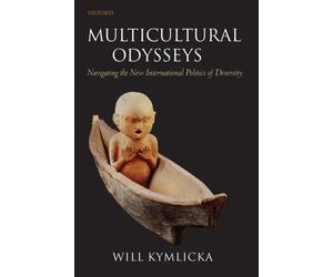 Kymlicka - Multicultural Odysseys Navigating the New International Po - X555z