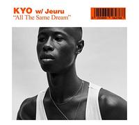 Kyo W/ Jeuru - 'All The Same Dream' [VINYL]