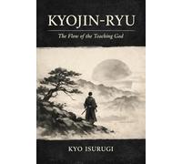 Kyojin-Ryu: The Flow of the Teaching God