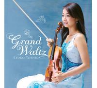 Kyoko Yoshida/Mitsutaka Shirai - Grand Waltz