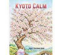 Kyoto Calm Adult Coloring Book