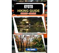 Kyoto Hiking Guide 2025-2026: 12 (TrailWise: The 2025 Hiking Series)