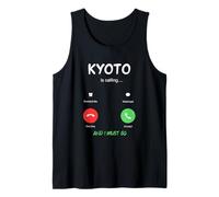 Kyoto is Calling and I Must Go Japan Traveling Tank Top