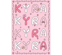 Kyra: A Personalized Notebook for Those Lucky Enough to Have the World's Most Wonderful Name