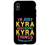 Kyra Here Doing Kyra Things Funny Kyra Name Case for iPhone X/XS