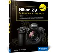 Kyra Sänger Chr Nikon Z8: Das Handbuch zur Kamera. Profiwissen zum Pr (Hardback)