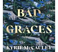 Kyrie McCauley BAD GRACES PB Paperback Book Kyrie McCauley Multicolor