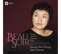 Kyung Wha Chung & Kevin Kenner – Beau Soir – Franck & Debussy Sonatas – CD