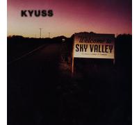 Kyuss - Welcome To Sky Valley