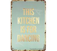 KZIWQ This Kitchen Is For Dancing Vintage Style Tin Sign Home Kitchen Bathroom Farm Garden Garage Decoration Inspirational Quotes 30x40cm