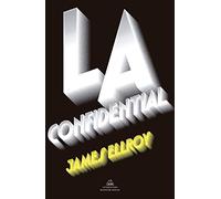 L.A. Confidential (Spanish Edition): 3 (Cuarteto de Los Ángeles)