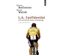 L.A.Confidentie. Les Secrets de Lance Armstrong (Points documents)