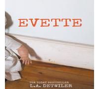 L.A. Detwiler Evette: A Domestic Thriller Paperback Book L.A. Detwiler Multicolor