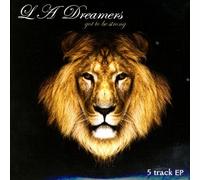 L. A. Dreamers - Got to be strong EP