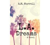 L.A. Dreams: A Novel