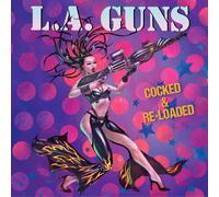 L.A. Guns – Cocked and Re-Loaded – CD – US Import (2024)