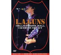 L.A. Guns: Hellraisers Ball - Caught In The Act [DVD]