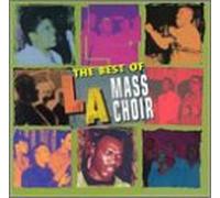 L.a. Mass Choir - Best of L.a. Mass Choir