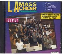 L.a. Mass Choir - Live! Give Him Glory