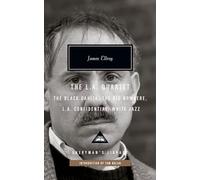 The L.A. Quartet: The Black Dahlia, the Big Nowhere, L.A. Confidential, White Jazz; Introduction by Tom Nolan (Everyman's Library Contemporary Classics)