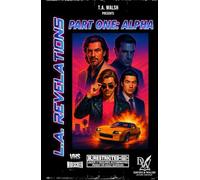 L.A. Revelations: Part One: Alpha