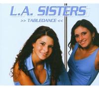 L.a.Sisters - Tabledance [Import]