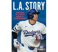 L.A. Story: Shohei Ohtani, the Los Angeles Dodgers, and a Season for the Ages