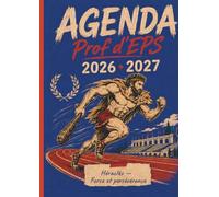 L’Agenda professeur d’EPS 3 - Carnet de Bord A4 pour Enseignants et Profs d’Éducation Physique et Sportive: Planning Annuel, Planificateur de Projets ... (Agenda La trousse - Professeur d'EPS)