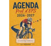 L’Agenda professeur d’EPS 6 - Carnet de Bord A4 pour Enseignants et Profs d’Éducation Physique et Sportive: Planning Annuel, Planificateur de Projets ... (Agenda La trousse - Professeur d'EPS)
