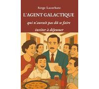 L’agent galactique qui n’aurait pas dû se faire inviter à déjeuner: Niveau de difficulté : Oméga