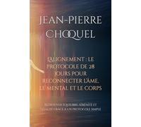 L’Alignement : Le protocole en 28 jours pour reconnecter l’âme, le mental et le corps: Retrouver équilibre, sérénité et vitalité grâce à un protocole simple