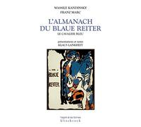 L' Almanach Du Blaue Reiter: Le cavalier bleu: 4 (L'Esprit Et Les Formes)