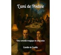 L’ami de Poutine: Une comédie tragique en cinq actes