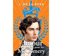 L’amour n’est pas pour les McGomery: Une famille des Highlands à Londres sous la Régence (Les McGomery, tome 2)