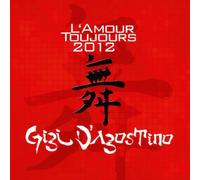 L Amour Toujours 2012 by Gigi D'Agostino