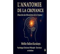 L’Anatomie de la Croyance: La Dissection des Mécanismes de la Croyance