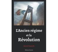 L’Ancien régime et la Révolution