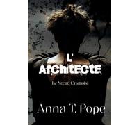 L’Architecte (The Architect; French Edition): Une romance MM sombre, lente et chargée de tension BDSM (Le Nœud Cramoisi)