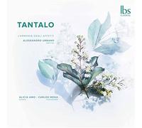 L Armonia Degli Affetti - Tantalo - The Baroque Origins of Bel Canto