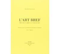 L’Art Bref. Résumé et abrégé du Grand Art