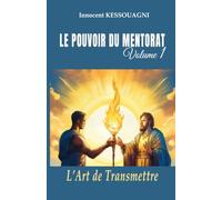 L’Art de Transmettre (POUVOIR DU MENTORAT)