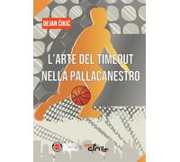 L’arte del Timeout nella pallacanestro