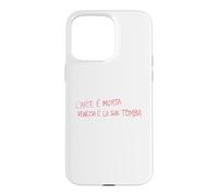 L’ARTE È MORTA VENEZIA È LA SUA TOMBA - VENICE ITALY VENEDIG Case for iPhone 15 Pro Max