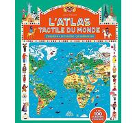 L' Atlas tactile du monde: J'explore, je touche, je mémorise